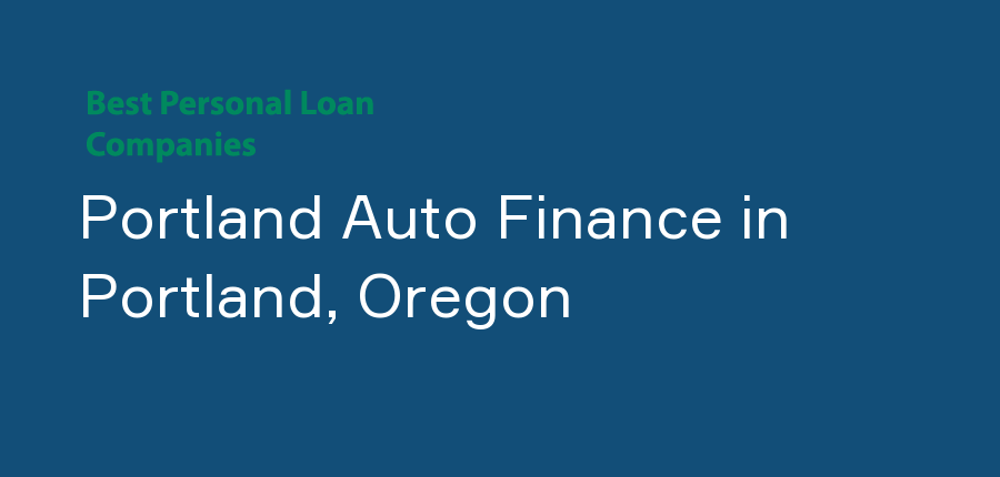 Portland Auto Finance in Oregon, Portland