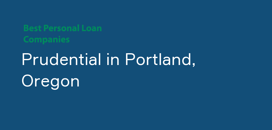Prudential in Oregon, Portland
