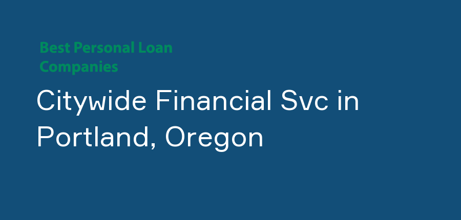Citywide Financial Svc in Oregon, Portland