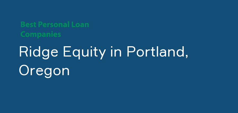 Ridge Equity in Oregon, Portland