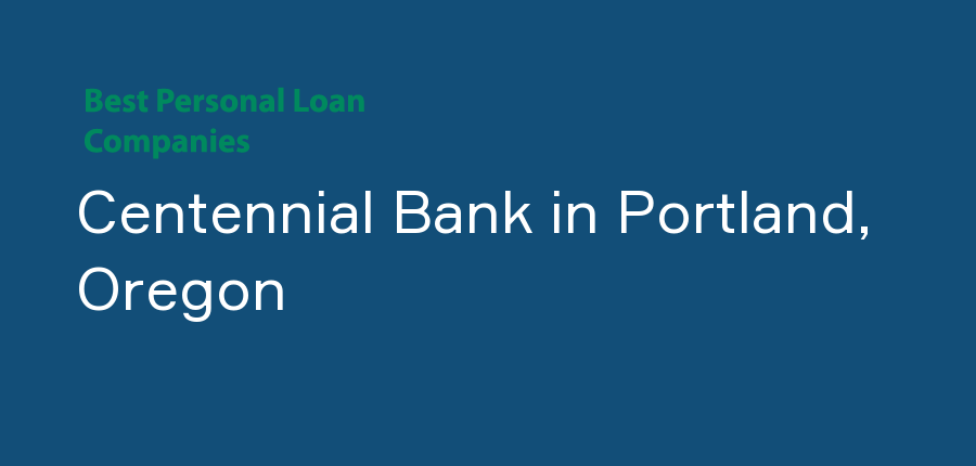 Centennial Bank in Oregon, Portland