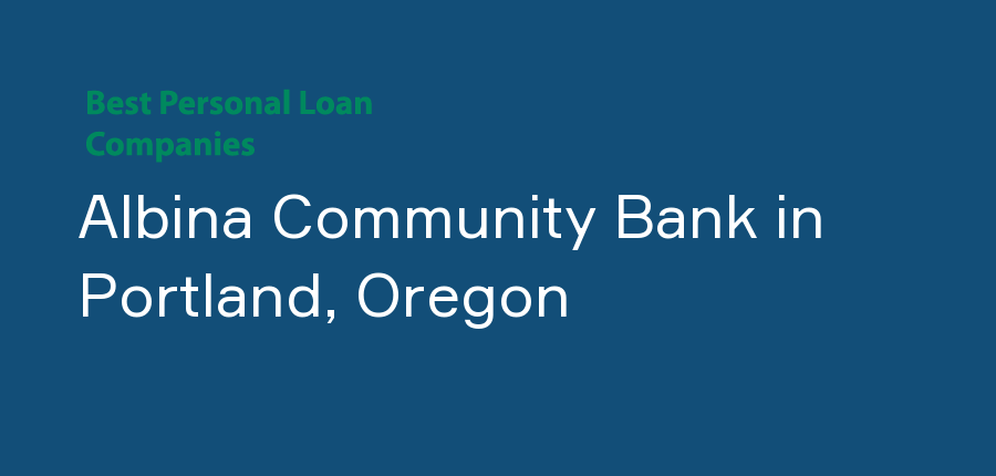 Albina Community Bank in Oregon, Portland