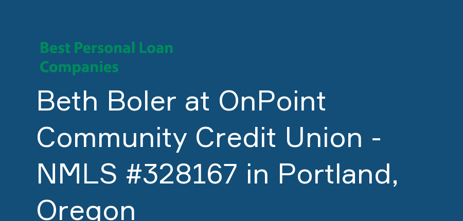 Beth Boler at OnPoint Community Credit Union - NMLS #328167 in Oregon, Portland