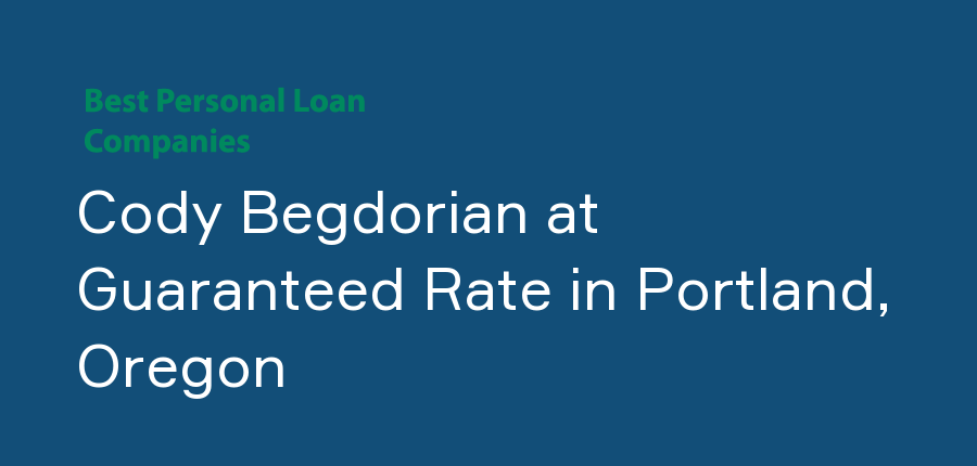 Cody Begdorian at Guaranteed Rate in Oregon, Portland