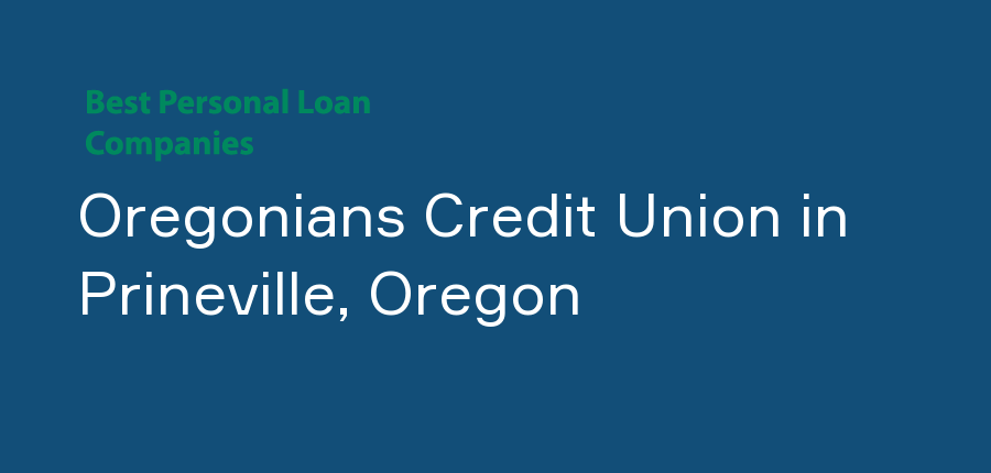Oregonians Credit Union in Oregon, Prineville