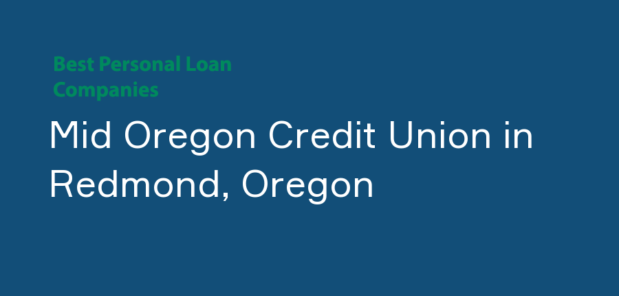 Mid Oregon Credit Union in Oregon, Redmond