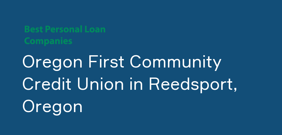 Oregon First Community Credit Union in Oregon, Reedsport