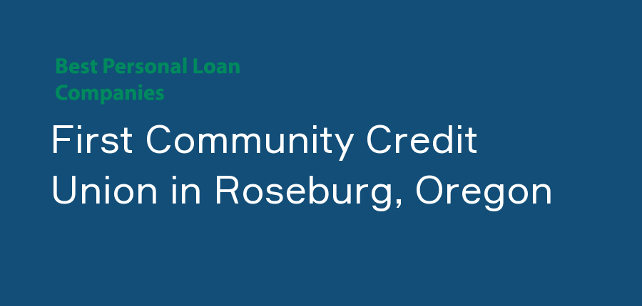 First Community Credit Union in Oregon, Roseburg