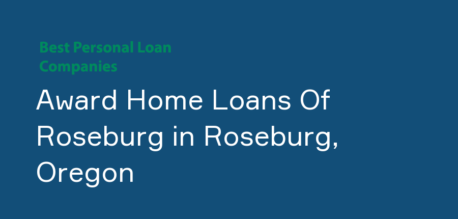 Award Home Loans Of Roseburg in Oregon, Roseburg