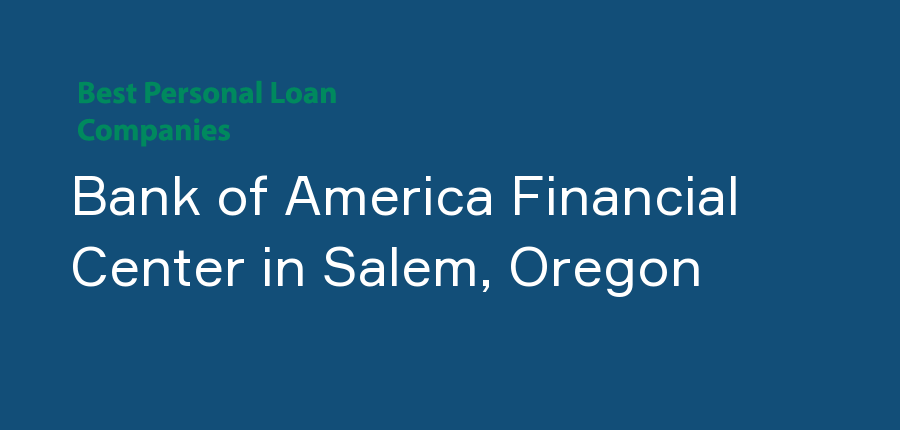 Bank of America Financial Center in Oregon, Salem