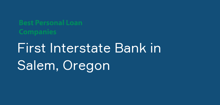 First Interstate Bank in Oregon, Salem