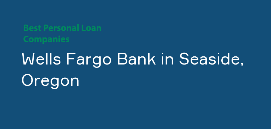 Wells Fargo Bank in Oregon, Seaside