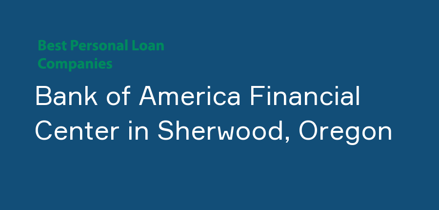 Bank of America Financial Center in Oregon, Sherwood