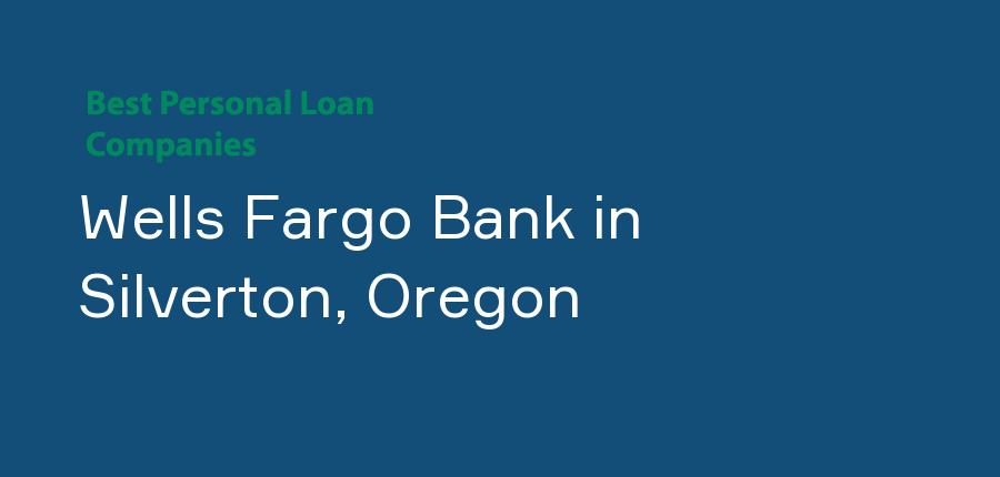 Wells Fargo Bank in Oregon, Silverton
