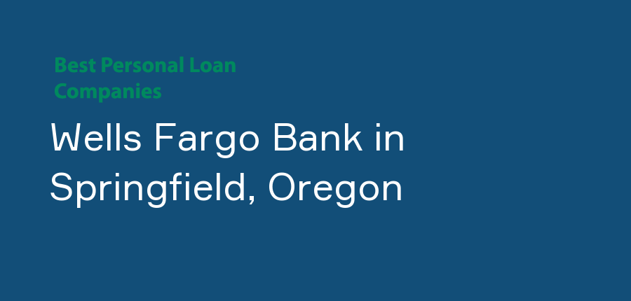 Wells Fargo Bank in Oregon, Springfield