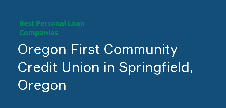 Oregon First Community Credit Union in Oregon, Springfield