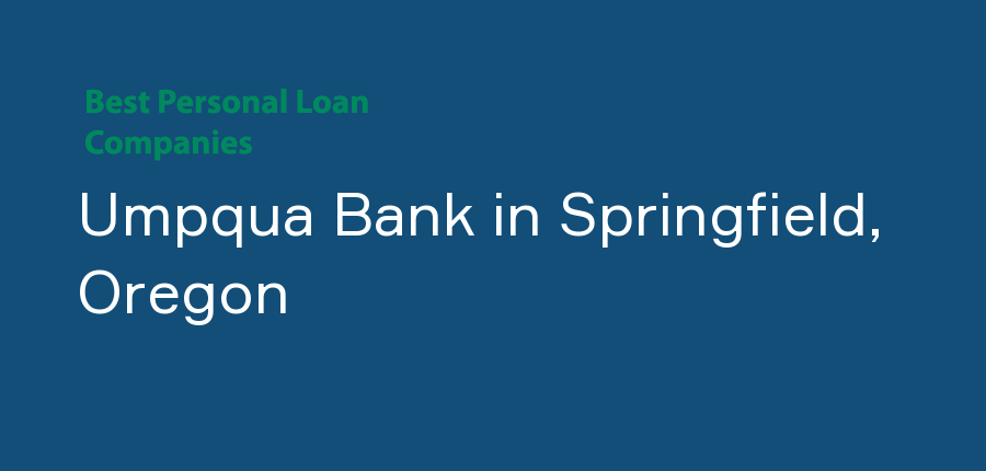 Umpqua Bank in Oregon, Springfield