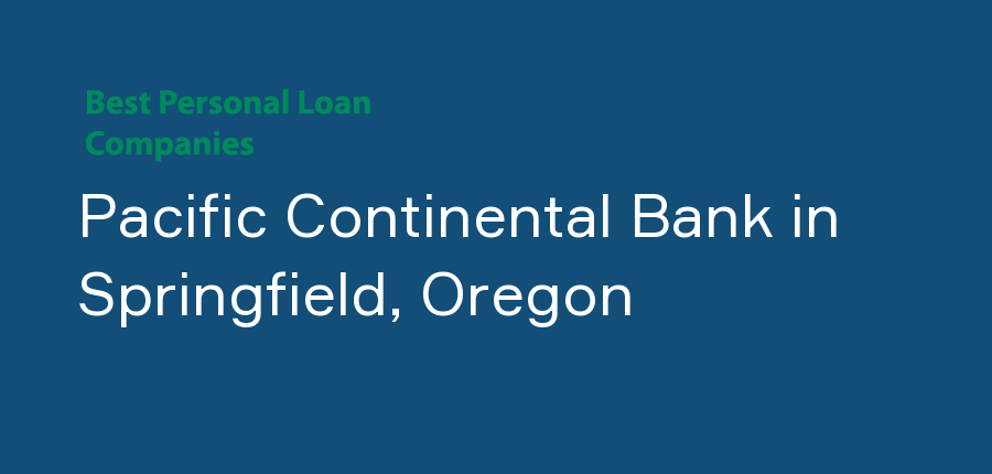 Pacific Continental Bank in Oregon, Springfield