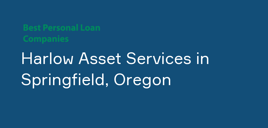 Harlow Asset Services in Oregon, Springfield