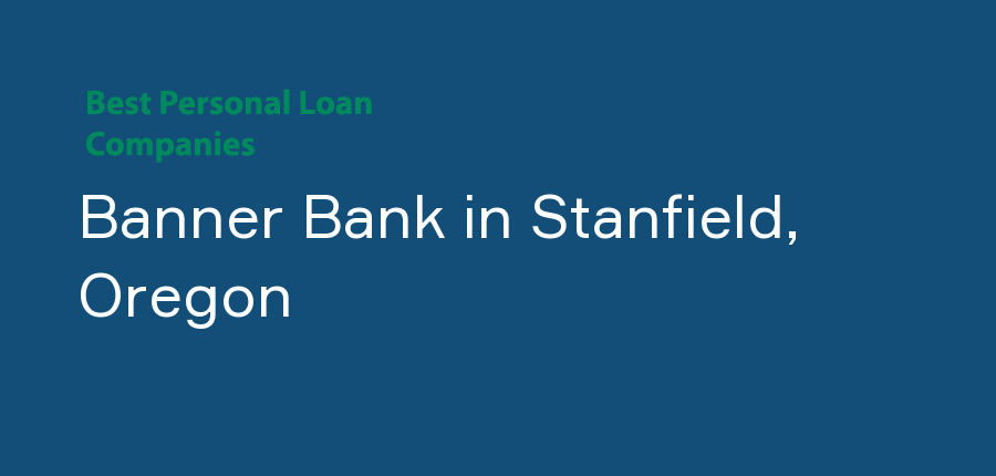 Banner Bank in Oregon, Stanfield
