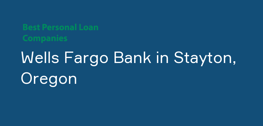 Wells Fargo Bank in Oregon, Stayton