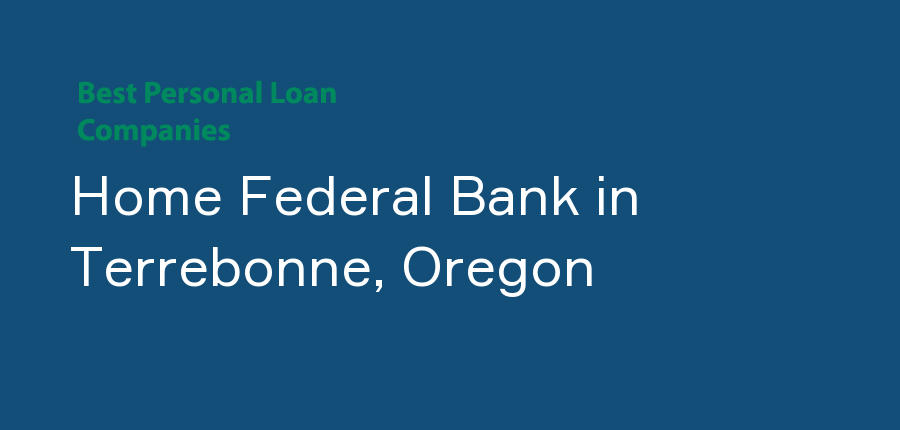 Home Federal Bank in Oregon, Terrebonne