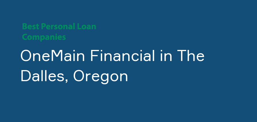 OneMain Financial in Oregon, The Dalles