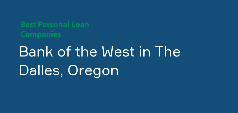 Bank of the West in Oregon, The Dalles