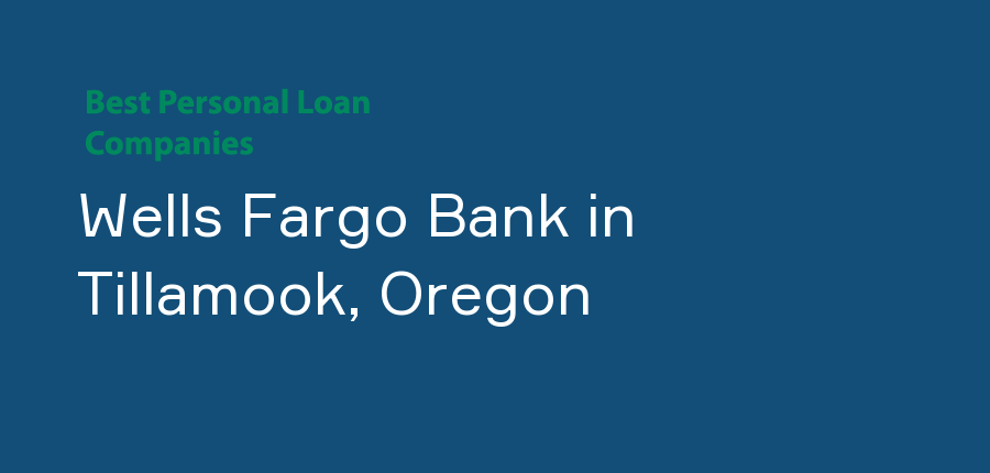 Wells Fargo Bank in Oregon, Tillamook
