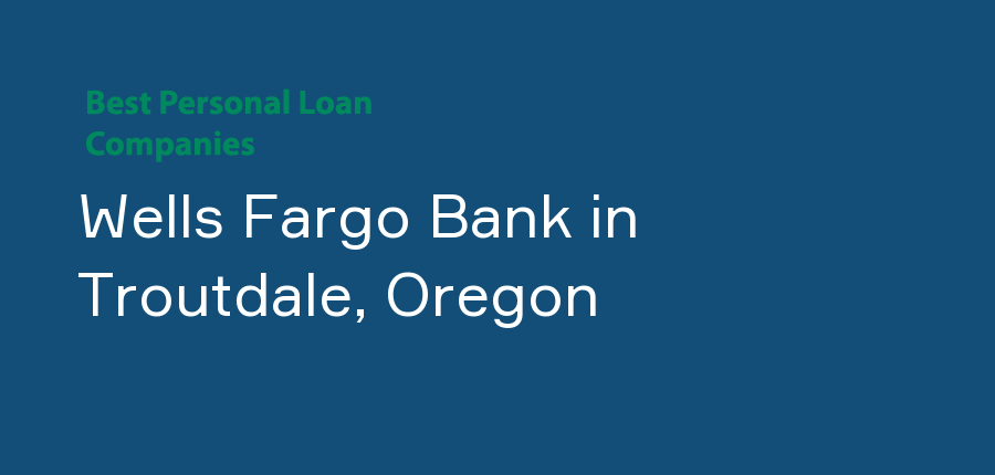 Wells Fargo Bank in Oregon, Troutdale