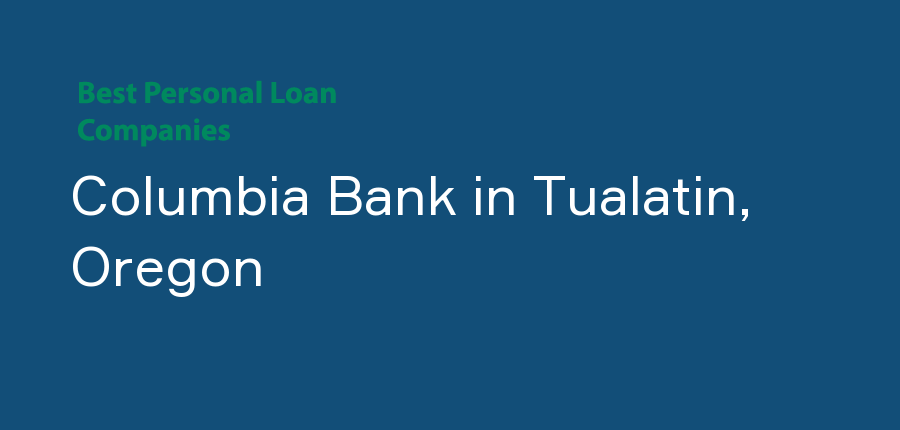 Columbia Bank in Oregon, Tualatin