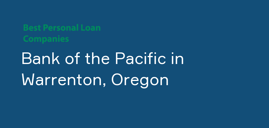 Bank of the Pacific in Oregon, Warrenton