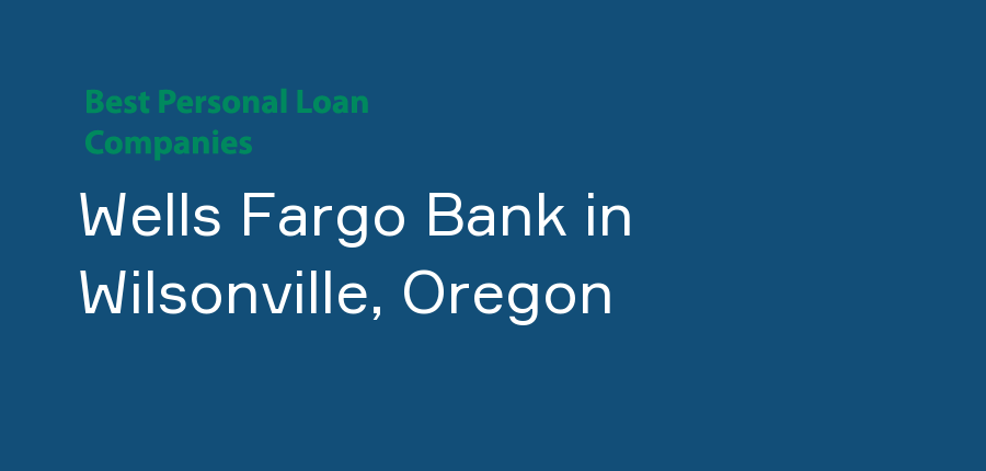 Wells Fargo Bank in Oregon, Wilsonville