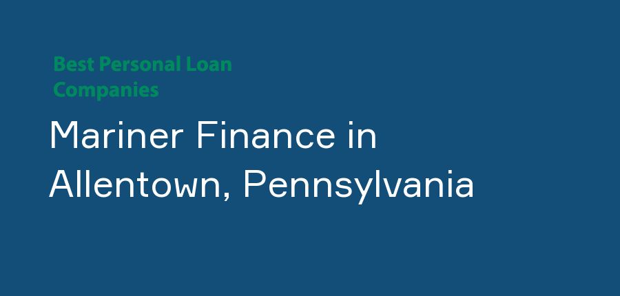 Mariner Finance in Pennsylvania, Allentown