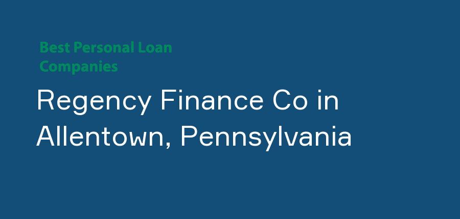 Regency Finance Co in Pennsylvania, Allentown