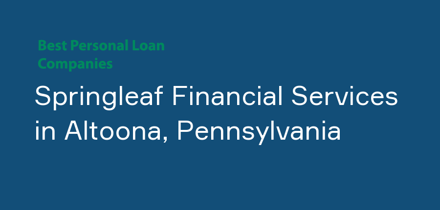 Springleaf Financial Services in Pennsylvania, Altoona