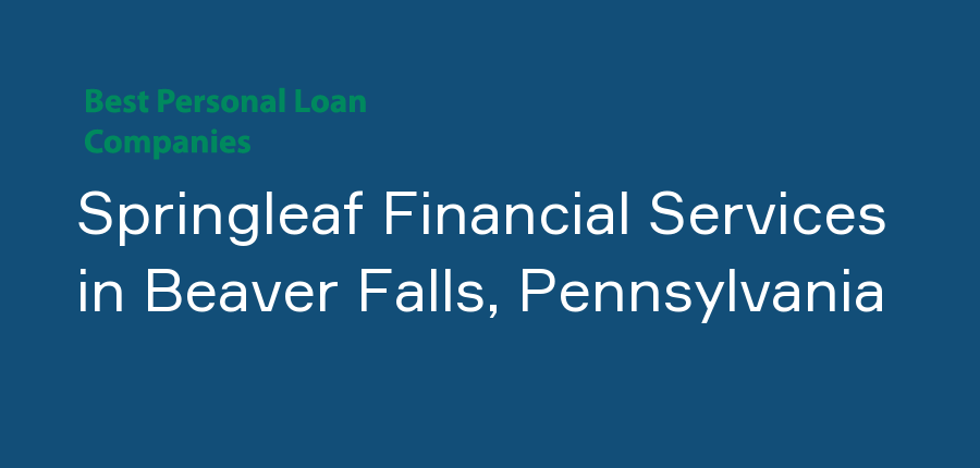 Springleaf Financial Services in Pennsylvania, Beaver Falls
