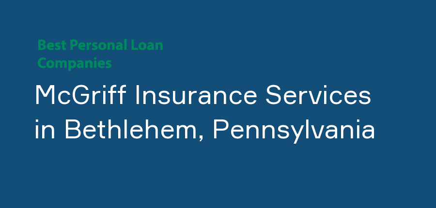 McGriff Insurance Services in Pennsylvania, Bethlehem