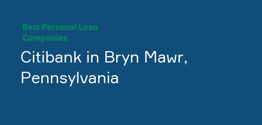 Citibank in Pennsylvania, Bryn Mawr