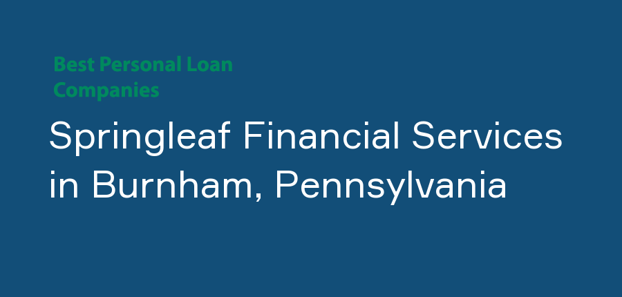 Springleaf Financial Services in Pennsylvania, Burnham