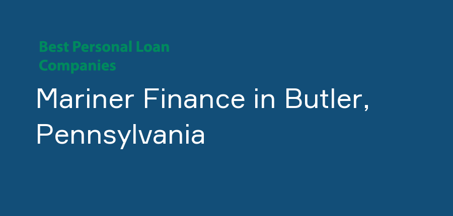 Mariner Finance in Pennsylvania, Butler