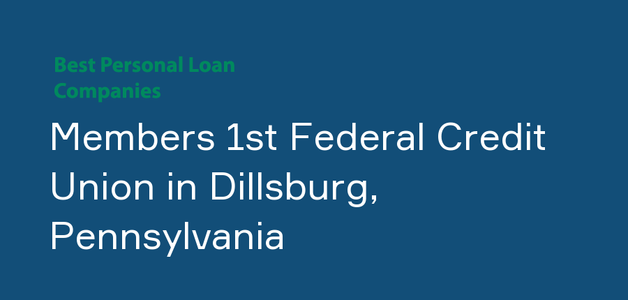 Members 1st Federal Credit Union in Pennsylvania, Dillsburg
