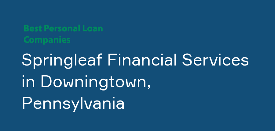Springleaf Financial Services in Pennsylvania, Downingtown