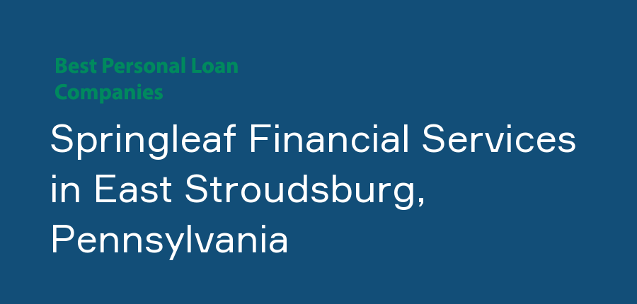 Springleaf Financial Services in Pennsylvania, East Stroudsburg