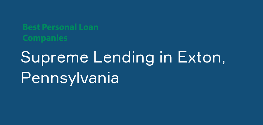 Supreme Lending in Pennsylvania, Exton