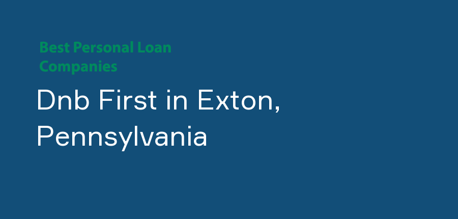 Dnb First in Pennsylvania, Exton