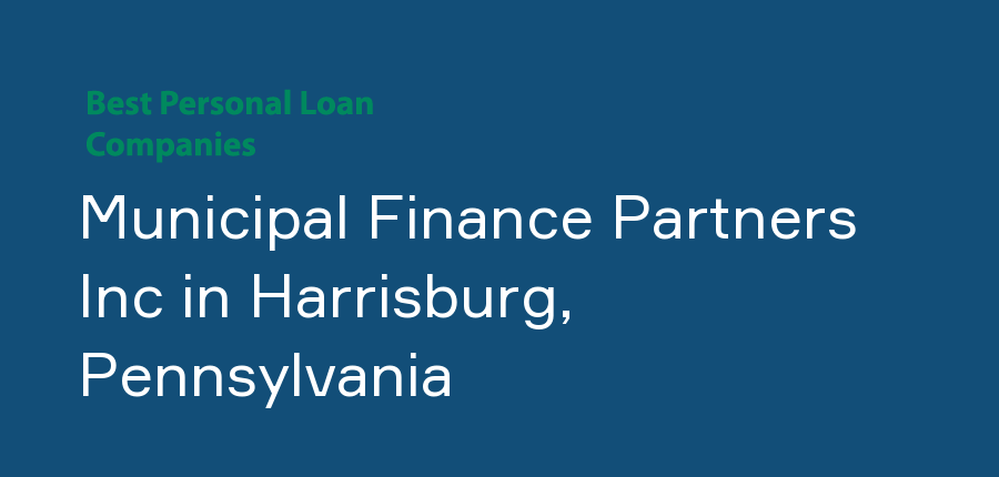 Municipal Finance Partners Inc in Pennsylvania, Harrisburg