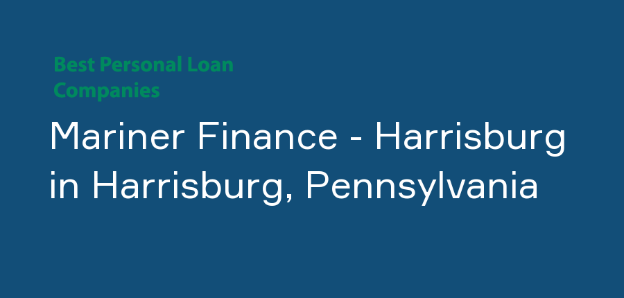 Mariner Finance - Harrisburg in Pennsylvania, Harrisburg