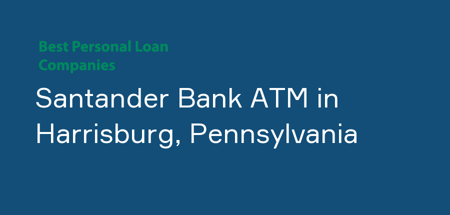 Santander Bank ATM in Pennsylvania, Harrisburg