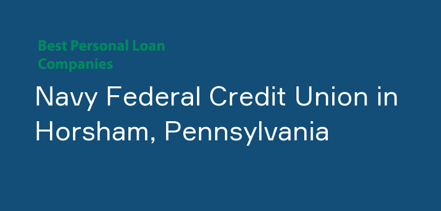 Navy Federal Credit Union in Pennsylvania, Horsham